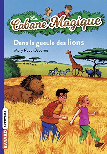 DANS LA GUEULE DES LIONS T.14