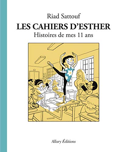 HISTOIRES DE MES 11 ANS LES CAHIERS D'ESTER T.2