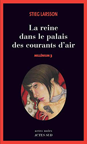 LA REINE DANS LE PALAIS DES COURANTS D'AIR  T.3