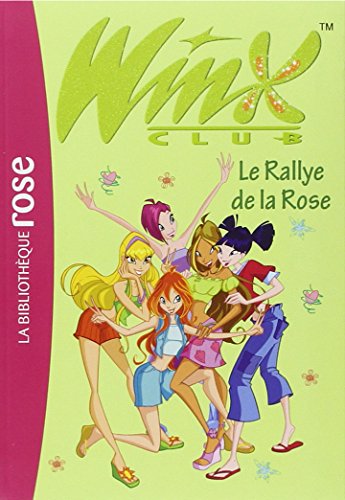 LE RALLYE DE LA ROSE T.6