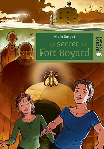 LE SECRET DE FORT BOYARD