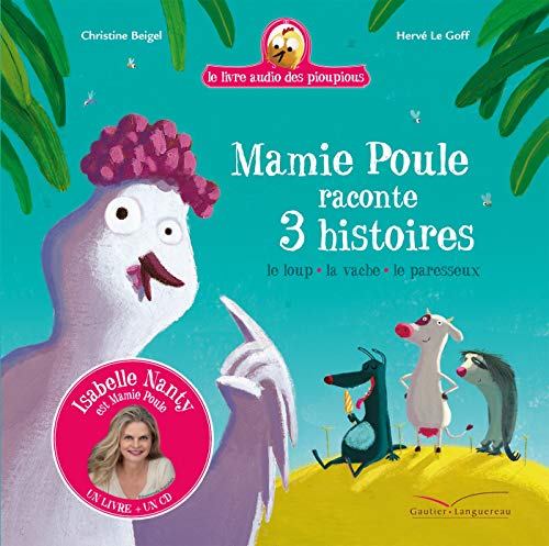 MAMIE POULE RACONTE 3 HISTOIRES