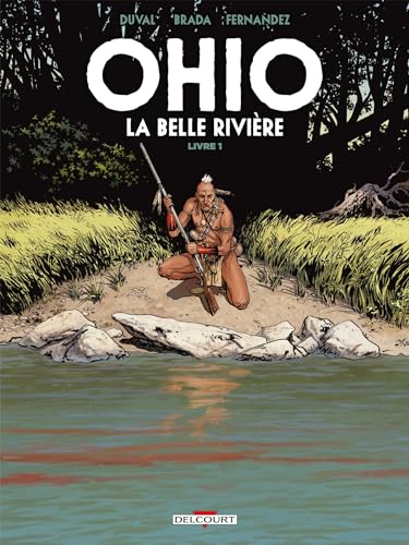 OHIO, LA BELLE RIVIÈRE