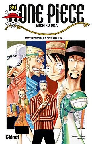 One piece T.34 : Water seven, la cité sur l'eau