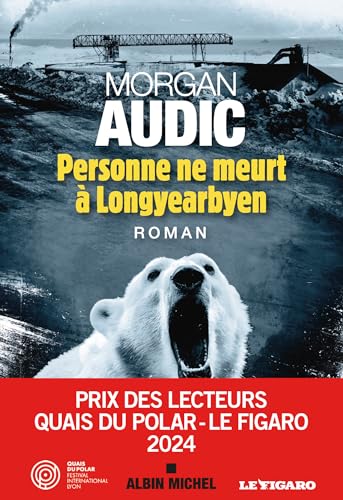 PERSONNE NE MEURT À LONGYEARBYEN