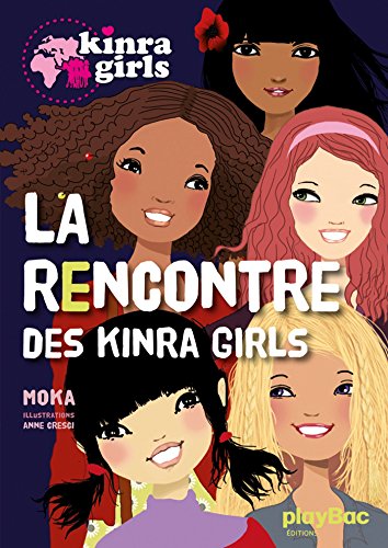 RENCONTRE DES KINRA GIRLS  T.1(LA)