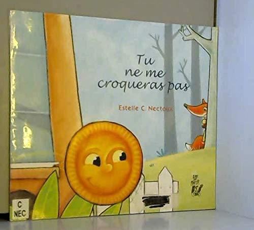Tu ne me croqueras pas